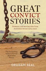 Great Convict Stories - Graham Seal